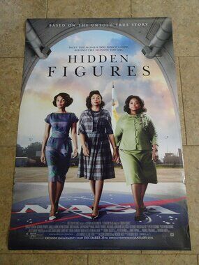 Hidden Figures - Movie Poster with Taraji Henson, Octavia Spencer, Janelle Monae